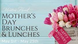 Mother's Day Brunch & Lunch Extravaganza at Master's Hand