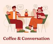 Coffee and Conversation