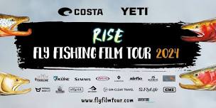 RISE FLY FISHING FILM TOUR 2024 – THURSDAY 22 AUGUST 2024 AT 7PM