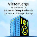 Victor Serge &  Special Guests - DJ Jonah / Gary Bird / New Concept