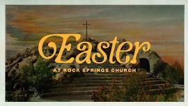 Easter at Rock Springs Church