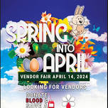 Spring into April Vendor Fair