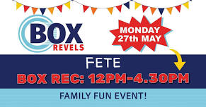 Box Revels Day Fete