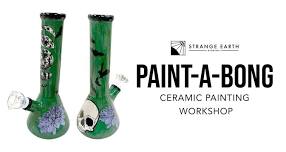 Paint-a-Bong Workshop