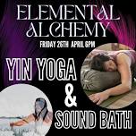 ELEMENTAL ALCHEMY - Yin Yoga & Sound Healing