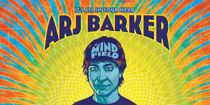 Arj Barker - The Mind Field