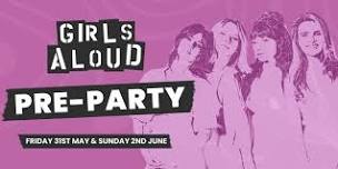 Girls Aloud Pre-Party!