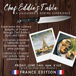 Chef Eddie’s Table: France Edition