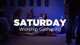 Saturday Worship Gathering