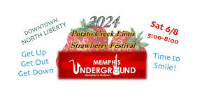 Memphis Underground @ Potato Creek Lions Strawberry Fest Sat 6/8 at 5:00