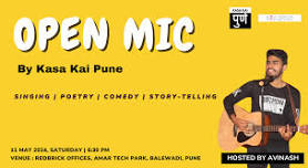 Open mic by Kasa Kai Pune -  Amar tech Park