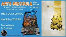 Arts Missoula Film Series: The Cool School