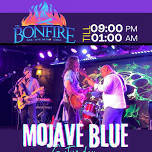 Mojave Blue @ Bonfire 