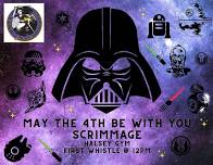 May the 4th be With You Scrimmage