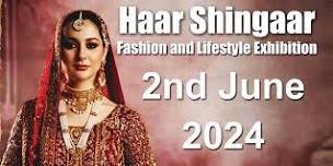 Haar Shingaar (the fashion and beauty exhibition ) summer special