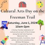 Cultural Arts Day on the Freeman Trail