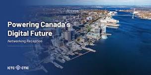 Powering Canada’s Digital Future | Networking Reception - Halifax