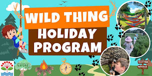 Sherwood Reserve Wild Thing School Holidays Programme