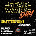 Star Wars Day Shatterpoint Tournament