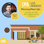 LA Chapter - June Morning Meet-Up w/ Benson Shum