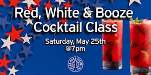 Red, White and Booze Cocktail Class