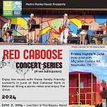 Red Caboose Concert Series