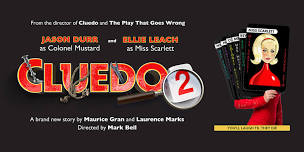 Cluedo 2 - The Next Chapter - Floral Pavilion  - Tuesday 12 November 2024