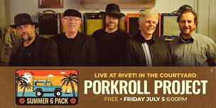 Porkroll Project – LIVE at Rivet! (FREE Outdoor Show)