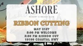 Ribbon Cutting: Ashore