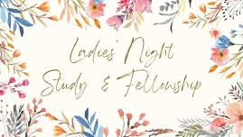 Ladies' Night Study & Fellowship