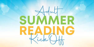 Adult Summer Reading Kick Off