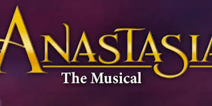 Anastasia: The Musical