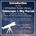 Introduction to the Whitefield Public Library Telescope & Sky Portal