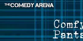 8:00 PM - Comfy Pants: Improv Comedy That Fits Just Right