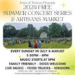  Free Summer Concert Series & Artisans Market - Sundays at Burr's Hill Park in Warren RI