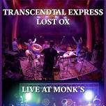 Transcendental Express + Lost Ox live at Monk's