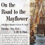 On the Road to the Mayflower with Karen Rinaldo and Kevin M. Doyle