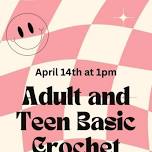 Beginner Crochet Class for Teens & Adults