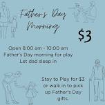 Special Hours for Father's Day