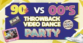 90's vs. 00's Video Dance Party