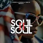 SOUL II SOUL - A Grown Folks R&B Party @ Needle & Thread