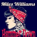 Miles Williams & Hammer Down