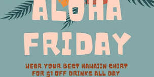 Aloha Friday @ General Duffy's