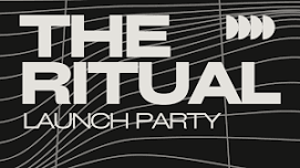 The Ritual Launch Party