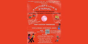 MOM Foundation  Inc. Presents... A Mother s Love is Eternal,