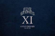 FIVE STONES 11TH ANNIVERSARY PARTY