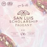 Miss San Luis Scholarship Pageant