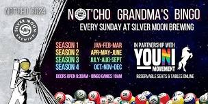 Not'Cho Grandma's Bingo 2024 - Reservable Seats & Tables