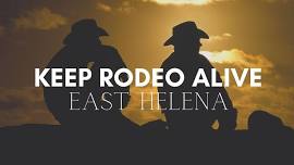 Keep Rodeo Alive in East Helena