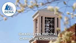 Graduates Recital - Concord University Carillon Concert